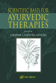 scientific Basis for Ayurvedic Ther apies